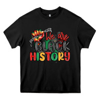 Black we are black history Heavy Core Tee - MaliasSmallBusiness