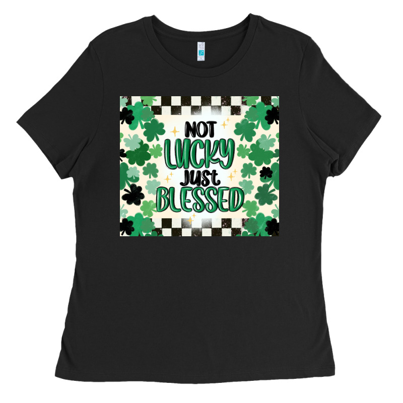 Not Lucky Just Blessed Ladies Tee by MaliasSmallBusiness | Teevron