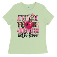 Teach Teach Teach With Love Ladies Tee | Teevron