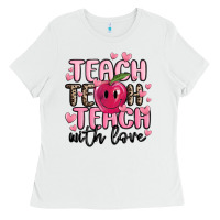 White teach teach teach with love Ladies Tee - MaliasSmallBusiness