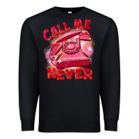 Black call me never Premium Sweatshirt - FaDigitalArtStudio