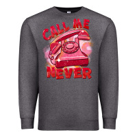 Charcoal Heather call me never Premium Sweatshirt - FaDigitalArtStudio
