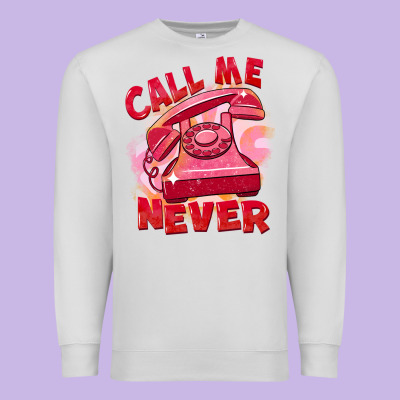 Call Me Never Premium Sweatshirt Designed By Fadigitalartstudio