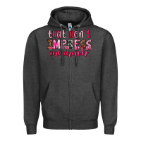 Charcoal Heather that don t impress me much Zipper Hoodie - OliviaCreatesArt