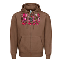 Chestnut that don t impress me much Zipper Hoodie - OliviaCreatesArt