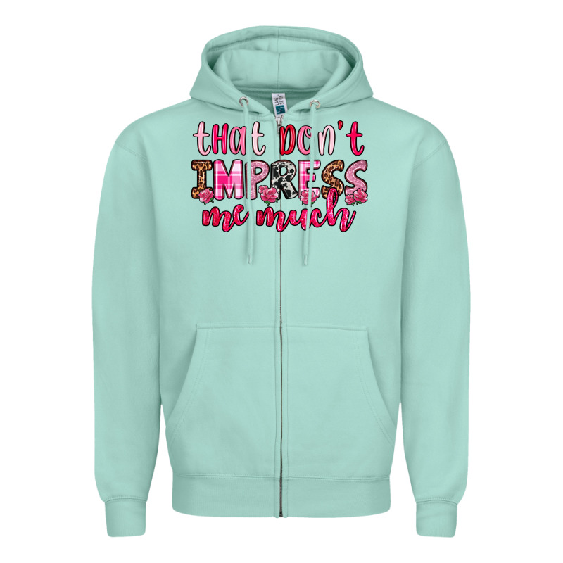 That Don T Impress Me Much Zipper Hoodie by OliviaCreatesArt | Teevron