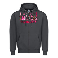 Smoke that don t impress me much Zipper Hoodie - OliviaCreatesArt