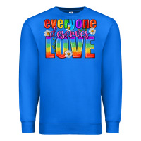 True Royal Everyone Deserves Love Pride Lgbtq Premium Sweatshirt - BundleAndBundleShop