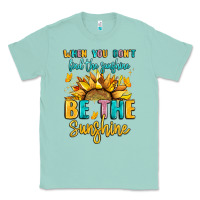 Seafoam when you dont find the sunshine be the sunshine Classic Tee - LillyAllenDesigns
