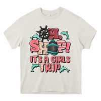 Oh Ship It's A Girls Trip Heavy Core Tee | Teevron