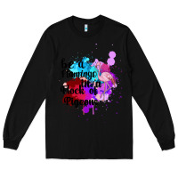 Black Be a Flamingo in a Flock of Pigeons Long Sleeve Tee - Bettercallsaul