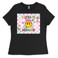 A Little Bit Dramatic Retro Ladies Tee | Teevron