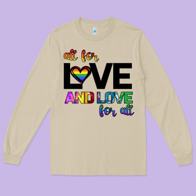 All For Love And Love For All Long Sleeve Tee Designed By Bettercallsaul
