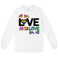 White All For Love And Love For All Long Sleeve Tee - Bettercallsaul