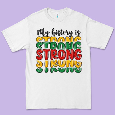 My History Is Strong Premium Tee Designed By Maliassmallbusiness