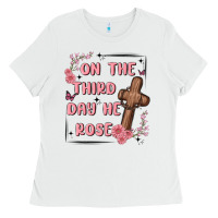 White on the third day  he rose Ladies Tee - MaliasSmallBusiness