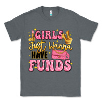 Charcoal Heather girls just wanna have funds Classic Tee - LillyAllenDesigns
