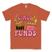 Copper girls just wanna have funds Classic Tee - LillyAllenDesigns