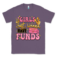 Lavender girls just wanna have funds Classic Tee - LillyAllenDesigns