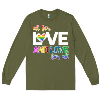 Army Green All For Love And Love For All Long Sleeve Tee - Bettercallsaul
