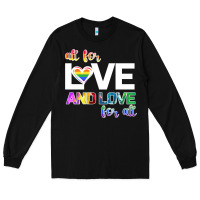 Black All For Love And Love For All Long Sleeve Tee - Bettercallsaul