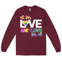 Burgundy All For Love And Love For All Long Sleeve Tee - Bettercallsaul
