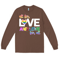 Chestnut All For Love And Love For All Long Sleeve Tee - Bettercallsaul