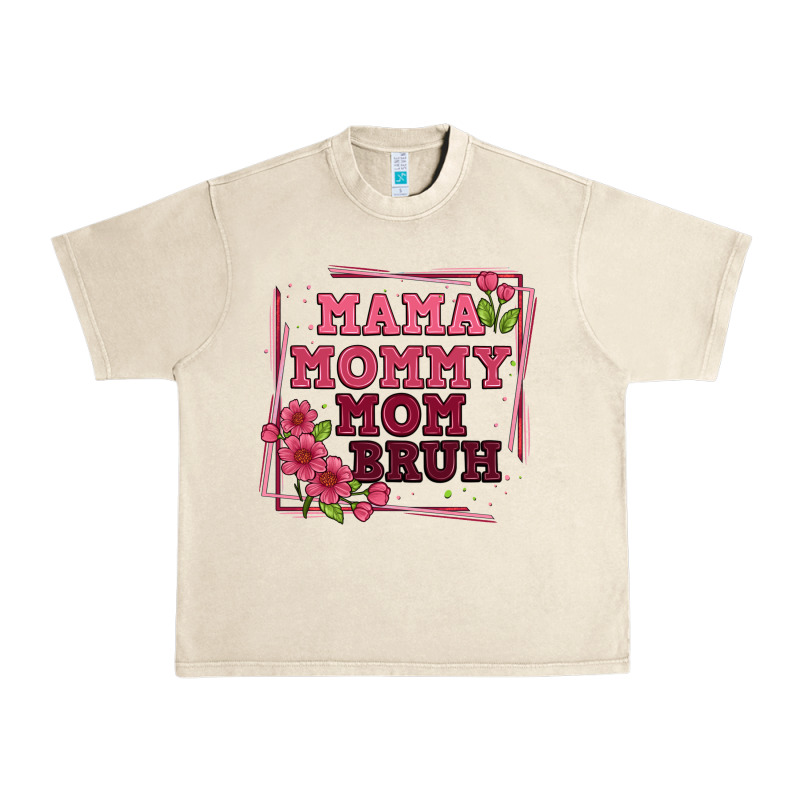 Mama Mommy Mom Bruh Urban Heavy Tee by Artiststas | Teevron