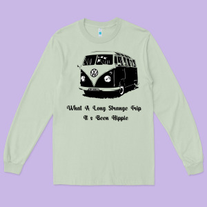 What A Long Strange Trip It S Been Hippie Long Sleeve Tee Designed By Bettercallsaul
