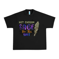 Black not enough  sage for this shit Urban Heavy Tee - Artiststas