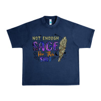 Navy not enough  sage for this shit Urban Heavy Tee - Artiststas