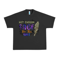 Pigment Black not enough  sage for this shit Urban Heavy Tee - Artiststas
