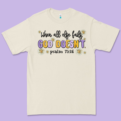 When All Else Fails God Doesnt Premium Tee Designed By Maliassmallbusiness