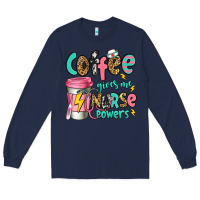 Navy coffee gives me nurse powers Long Sleeve Tee - Jasminsmagicworld