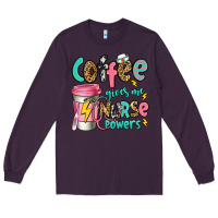Plum coffee gives me nurse powers Long Sleeve Tee - Jasminsmagicworld