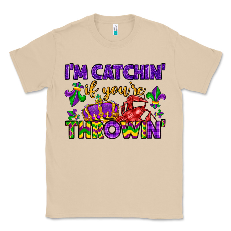 I M Catchin If You Re Throwin Classic Tee by LillyAllenDesigns | Teevron