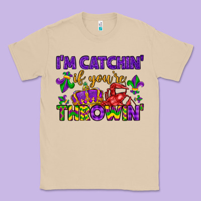 I M Catchin If You Re Throwin Classic Tee Designed By Lillyallendesigns