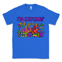 True Royal i m catchin if you re throwin Classic Tee - LillyAllenDesigns
