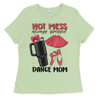 Matcha hot mess always stressed dance mom Ladies Tee - MaliasSmallBusiness