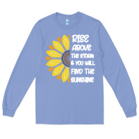 Colony Blue Rise Above The Storm You Will F and The Sunshine Long Sleeve Tee - Bettercallsaul
