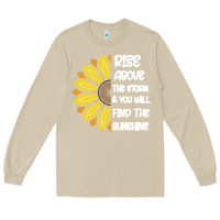 Mushroom Rise Above The Storm You Will F and The Sunshine Long Sleeve Tee - Bettercallsaul