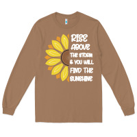 Toasted Coconut Rise Above The Storm You Will F and The Sunshine Long Sleeve Tee - Bettercallsaul