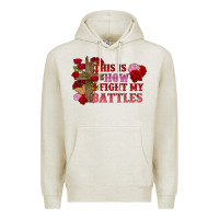 Oatmeal Heather This is how i fight my battles Valentine's Day Premium Hoodie - FaDigitalArtStudio