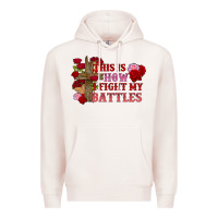 Pale Pink This is how i fight my battles Valentine's Day Premium Hoodie - FaDigitalArtStudio
