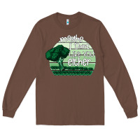 Chestnut maybe i don't like you either Long Sleeve Tee - Bettercallsaul