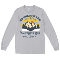 Moon Dust Christian No Shadow You Wont Light Up No Mountain Long Sleeve Tee - Bettercallsaul