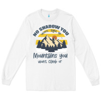 White Christian No Shadow You Wont Light Up No Mountain Long Sleeve Tee - Bettercallsaul