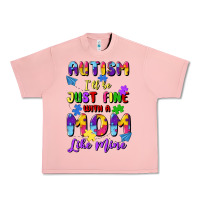 Salmon autism i'll be just fine with a mom like mine Urban Heavy Tee - Artiststas