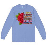Colony Blue Always chingona sometimes cabrona but never pendej Long Sleeve Tee - RanaPortraitStore