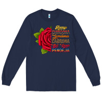 Navy Always chingona sometimes cabrona but never pendej Long Sleeve Tee - RanaPortraitStore